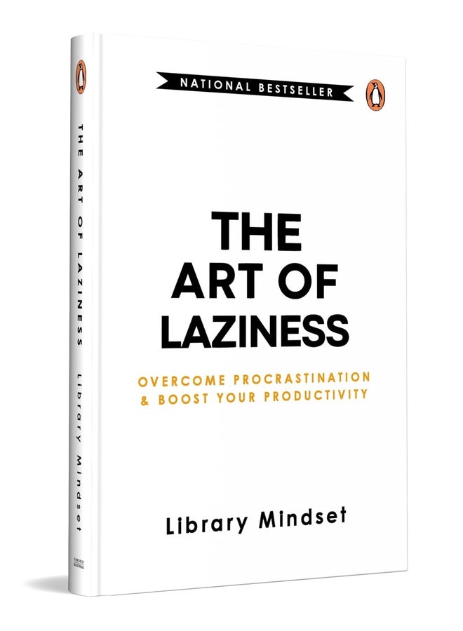 The Art of Laziness: Overcome Procrastination and Boost Your Productivity